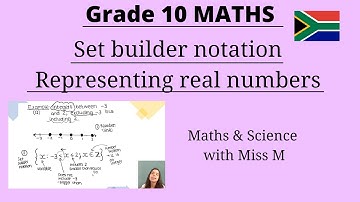 Grade 10 Maths Set builder notation to represent real numbers