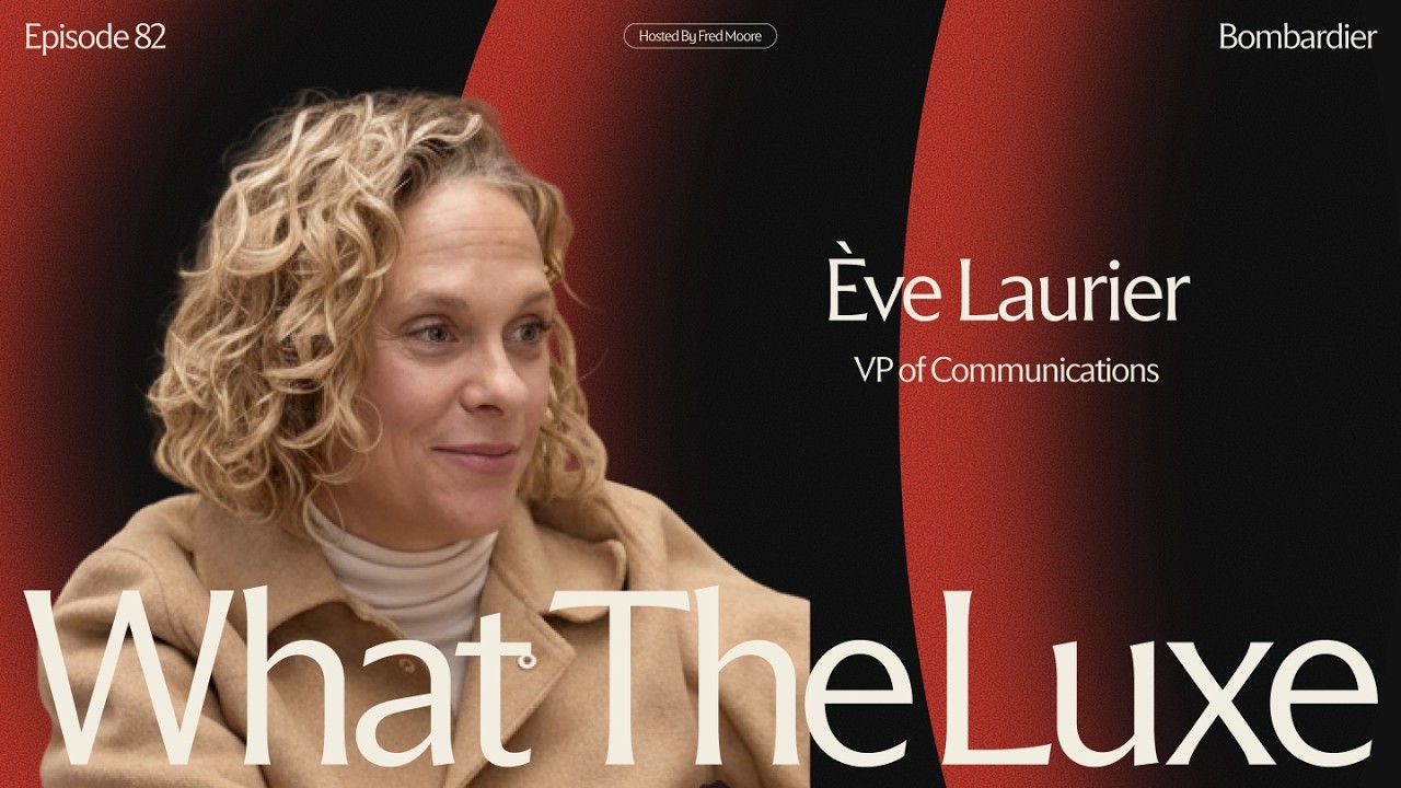 82. Canada’s Aviation Legacy with Ève Laurier, VP of Communications & Marketing, Bombardier