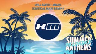 Will Smith - MIAMI (Never Dull Remix)