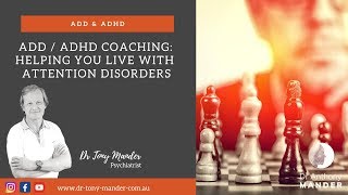 Does Coaching work for ADD \/ ADHD?