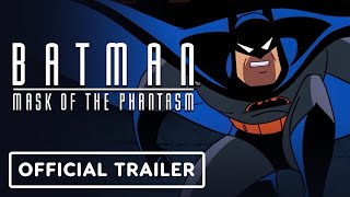 Batman: Mask of the Phantasm - Official 4K Ultra HD Trailer (2023) Kevin Conroy, Dana Delany