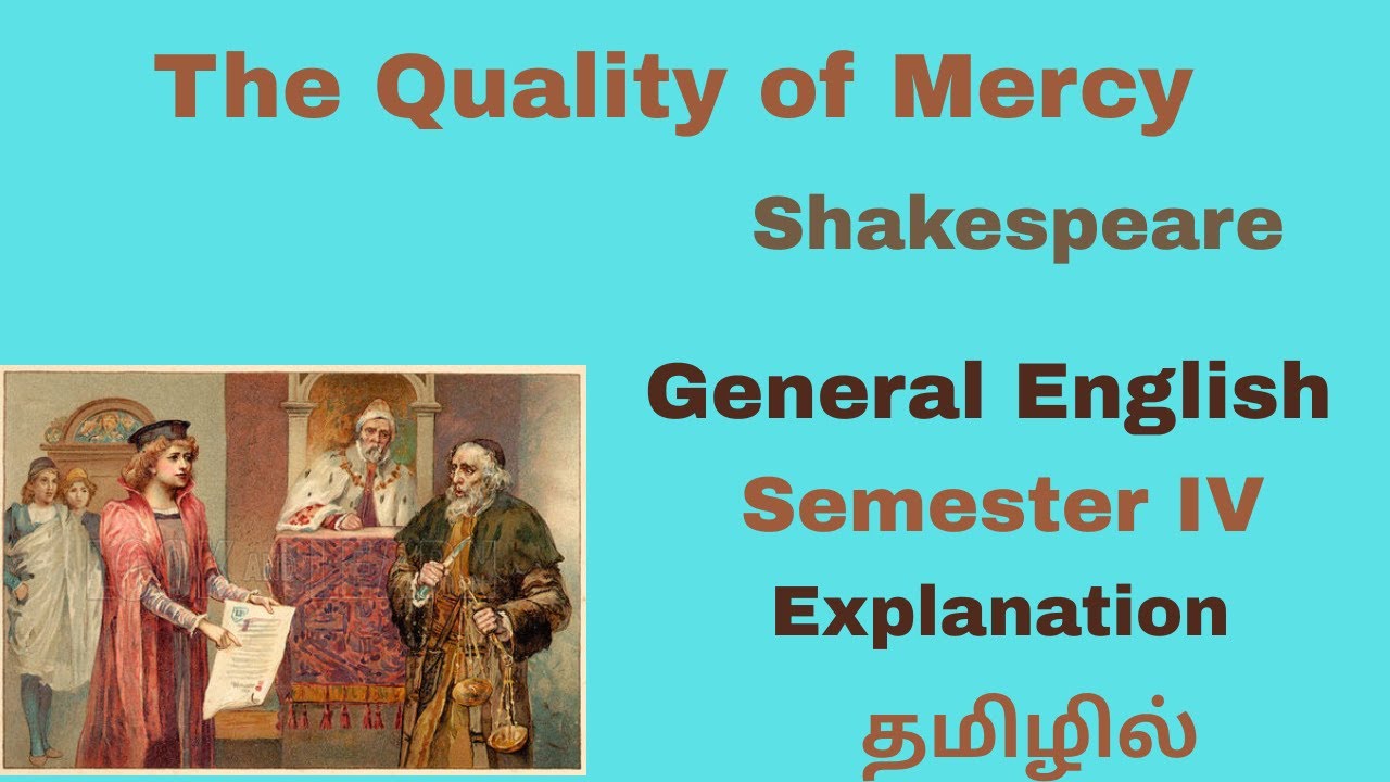 The Quality of Mercyby Shakespeare| General English| Semester IV| Summay and Explanation| தமிழில்