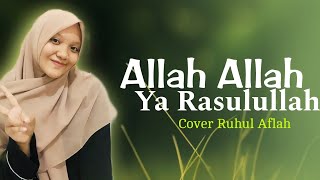 ALLAH ALLAH YA RASULULLAH _ Only Vocal - Cover Ruhul Aflah