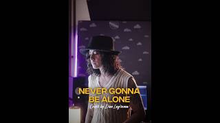 Never Gonna Be Alone Cover by Dan Lagroma