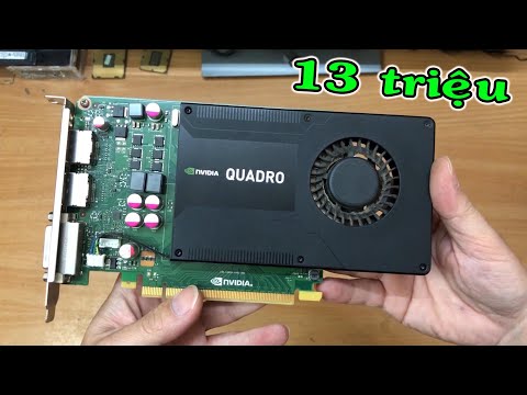 Vga Nvidia Quadro 800k chơi game sẽ ntn