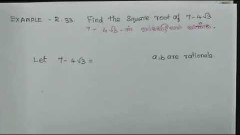 ##11th maths example 2.33 in Tamil and English Find the square root of 7-4√3 ன் வர்க்கமூலம் காண்க