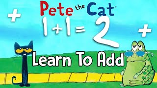 Learn To Add with Pete the Cat | MyEzyPzy | Learn About Numbers and Addition with Pete and Friends!!