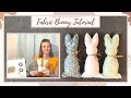 Diy Spring Fabric Bunny - Sewing Project For Home Decor || This Faithful Home