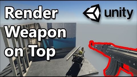 Render Weapons always on top - Unity FPS Weapon Render Layer - SRP