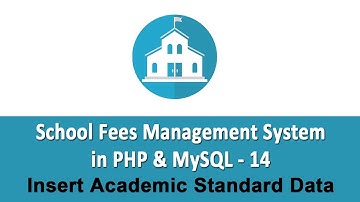School Fees Management System in PHP & MySQL - Insert Academic Standard Data - 14