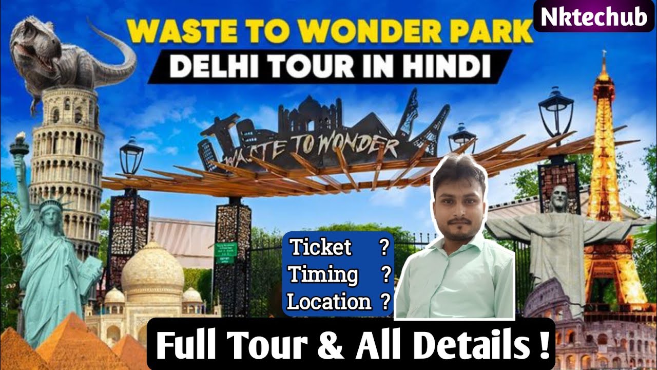 Waste to Wonder Park Delhi Full Tour | Amazing Recycled Art! | Ticket | Timing | location 