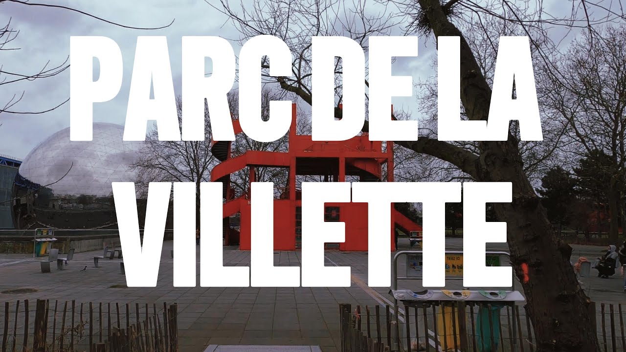 Le Parc de la Villette - 