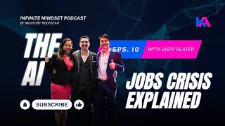AI Jobs Crisis Explained (What No One Tells You) | Infinite Mindset Podcast