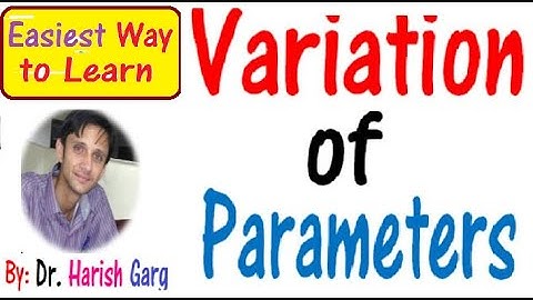 Variations of Parameters Method | Differential Equations