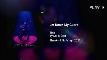 Tink & Ty Dolla $ign - Let Down My Guard (432Hz)