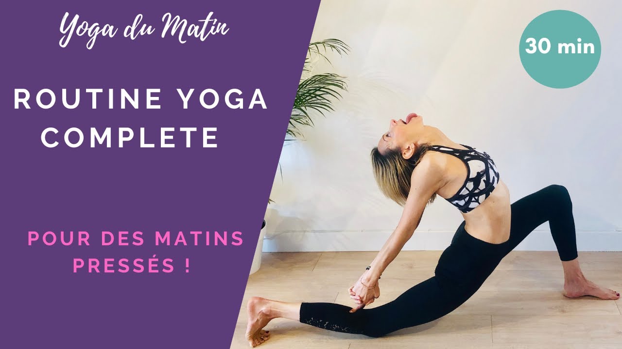 Yoga : Pratique complète du matin