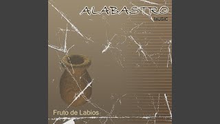 Video voorbeeld van "Alabastro Music - Solo en tu nombre"