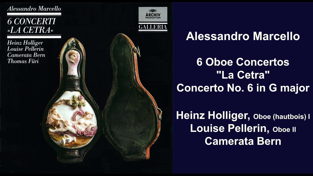 Alessandro Marcello 6 Oboe Concertos "La Cetra" Concerto No. 6 in G