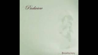 Parkview - This Uncertain Evergreen