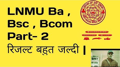 lnmu Ba Part 2 result | Lnmu BA Bsc Bcom Part 2 result 2022 | lnmu part 2 result 2019-22