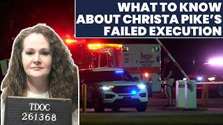 What To Know About Christa Pikes Failed Execution