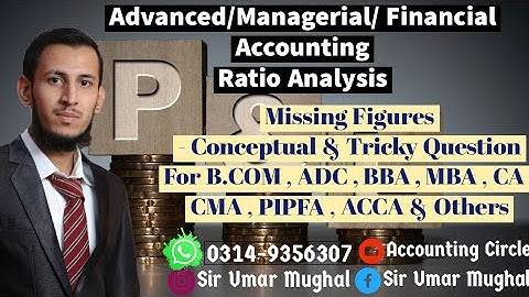 Ratio Analysis | Missing Figure | Tricky Question | Financial Accounting | Managerial Accounting |