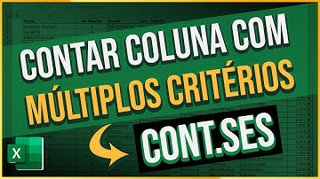 Como Contar Coluna com MÚLTIPLOS Critérios, utilizando a FUNÇÃO CONT.SES