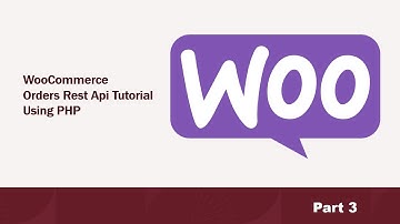Part3 | Woocommerce Orders Rest API Tutorial