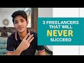 You Will Never Be a Successful Freelancer If You Have These 3 Traits [Urdu/Hindi]