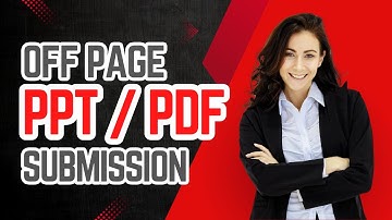 Boost Rankings with PPT and PDF Submission | Off-Page SEO Guide