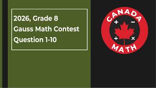 2026, Grade 8, Gauss Math Contest | Questions 1-10