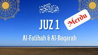 Murotal Al-Qur’an Juz 1 Lengkap | Bacaan Merdu & Menenangkan Hati