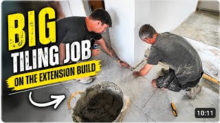 Big floor tiling job on the extension build