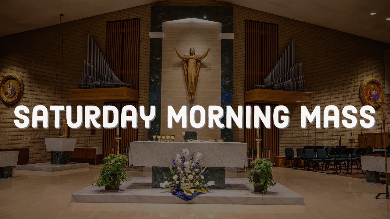 Saturday Morning Mass 5/9/20 YouTube