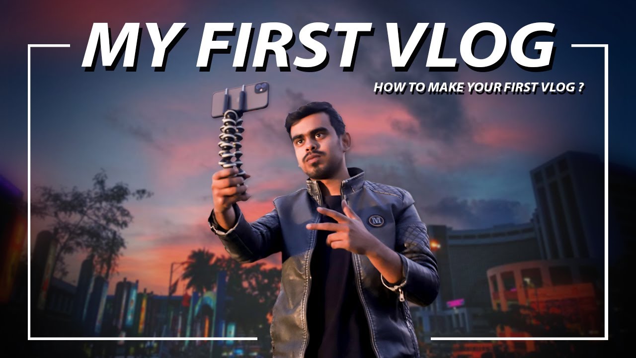 My First Vlog | How To Start Vlogging - YouTube