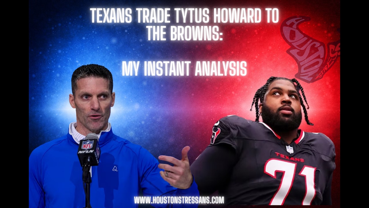 Texans Trade Tytus Howard — Here’s Why It Makes Sense