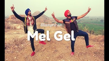 Bhangra on Mel Gel - diljeet Dosanjh || Roar Album || Punjabi Bhangra stup "|| Karan Bajwa