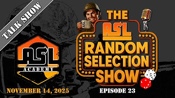 Advanced Squad Leader RSS - Episode 23 - Chapter K: Yay or Nay?