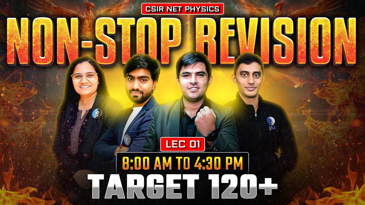 𝐍𝐎𝐍-𝐒𝐓𝐎𝐏 𝐑𝐄𝐕𝐈𝐒𝐈𝐎𝐍 | 𝐋𝐄𝐂 𝟎𝟏 | 𝐂𝐒𝐈𝐑 𝐍𝐄𝐓 𝐏𝐇𝐘𝐒𝐈𝐂𝐒 𝟐𝟎𝟐𝟓