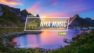 Niya - A Bloom (Electronic Instrumental) #InspiringMusic #ElectronicMusic #RoyaltyFree