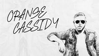 Orange Cassidy Custom Titantron ("Where Is My Mind")