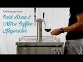 Setting Up Your Cold Brew & Nitro Coffee Kegerator
