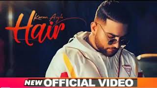 Hair - Karan Aujla ( Official Song ) | Latest Punjabi Song
