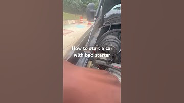 How to start a car with bad starter