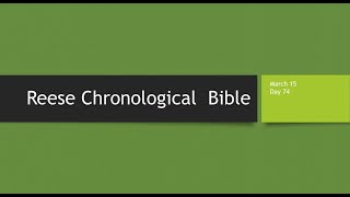 Day 74 or March 15th - Dramatized Chronological Daily Bible Reading