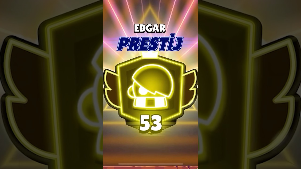 EDGARIN PRESTİJİNİ MAXLADIM! PRESTİJ SEVİYESİNİN EN SONUNA GELİRSEK NE OLUR ?!? #brawlstars #shorts