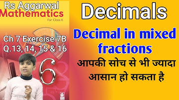 Rs Aggarwal - Exercise 7B - Question Number 13 , 14 , 15 and 16- decimals Class 6 -glory