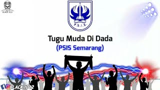 PSIS Semarang - Tugu Muda Di Dada