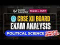 CBSE Class 12th Political Science: Detailed Answer Key, Solution & Exam Analysis | Career Launcher