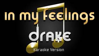 Drake in my feelings karaoke